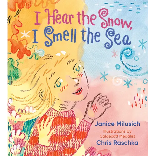 I Hear the Snow, I Smell the Sea
