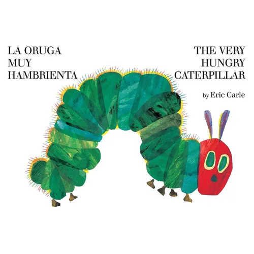 The Very Hungry Caterpillar/La Oruga Muy Hambrienta: Bilingual Board Book
