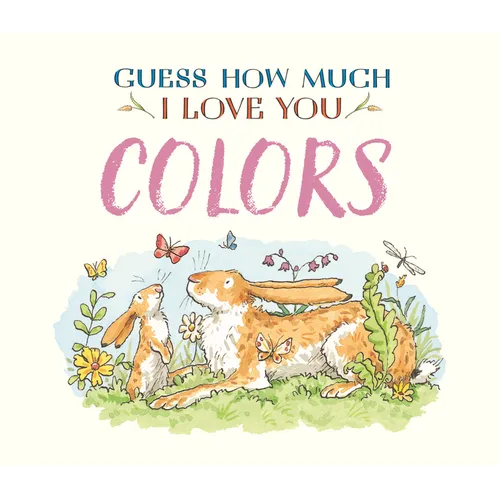 Guess How Much I Love You: Colors
