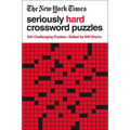 The New York Times Seriously Hard Crossword Puzzles: 200 Challenging Puzzles