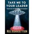Take Me to Your Leader: Perspectives on Your First Alien Encounter