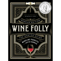 Wine Folly: Magnum Edition: The Master Guide