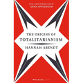 The Origins of Totalitarianism: With a New Introduction by Anne Applebaum