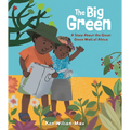 The Big Green: A Story about the Great Green Wall of Africa