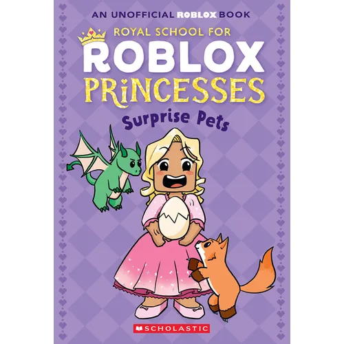 Surprise Pets (Royal School for Roblox Princesses #1)
