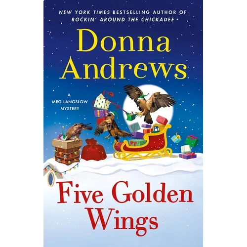 Five Golden Wings: A Meg Langslow Mystery