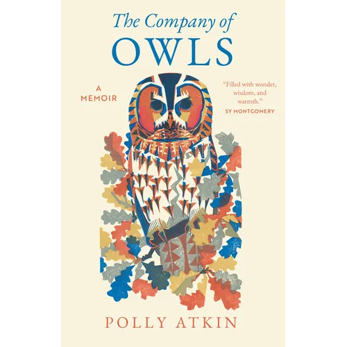 The Company of Owls: A Memoir