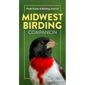 Midwest Birding Companion: Field Guide & Birding Journal