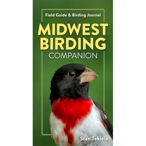 Midwest Birding Companion: Field Guide & Birding Journal