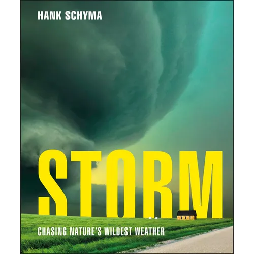 Storm: Chasing Nature's Wildest Weather