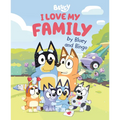 I Love My Family by Bluey and Bingo