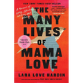 The Many Lives of Mama Love (Oprah's Book Club): A Memoir of Lying, Stealing, Writing, and Healing