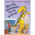 How Do Dinosaurs Go to School?