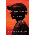The Extraordinary Life of Sam Hell