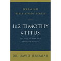 1 and 2 Timothy and Titus: The Way to Live and Lead for Christ