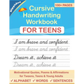 Cursive Handwriting Workbook for Teens: A cursive writing practice workbook for young adults and teens