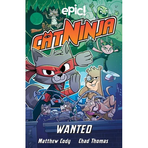 Cat Ninja: Wanted: Volume 3
