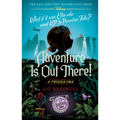 Adventure Is Out There!: A Twisted Tale