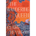 The Wandering Queen: A Novel of Dido