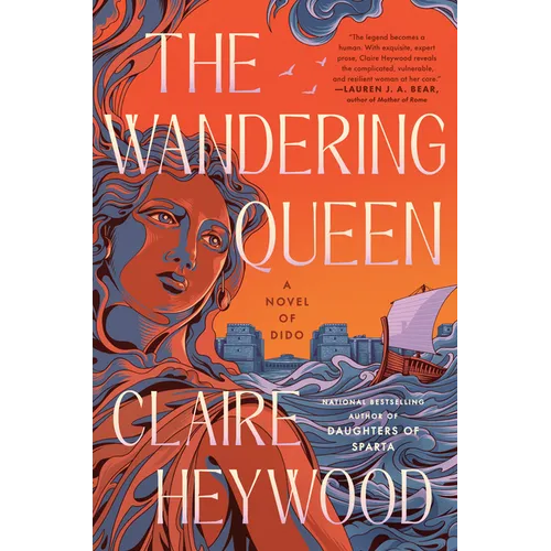 The Wandering Queen: A Novel of Dido