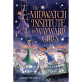 The Midwatch Institute for Wayward Girls