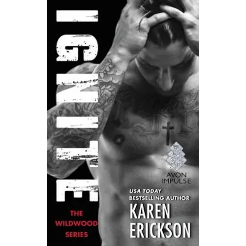 Ignite: A Red-Hot Small-Town Romance