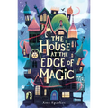 The House at the Edge of Magic