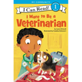 I Want to Be a Veterinarian: A My Community I Can Read