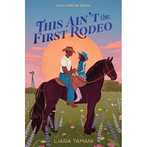 This Ain't Our First Rodeo