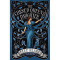 The Cursed Queen's Daughter