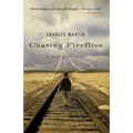 Chasing Fireflies: A Novel of Healing and Hope