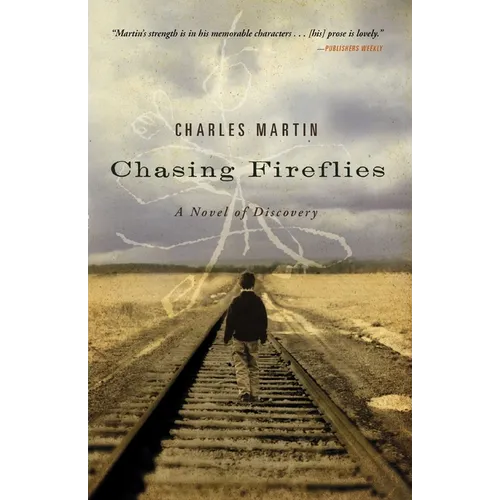 Chasing Fireflies: A Novel of Healing and Hope