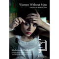 Women Without Men: A Novel of Modern Iran