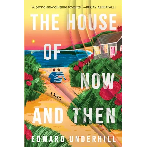 The House of Now and Then