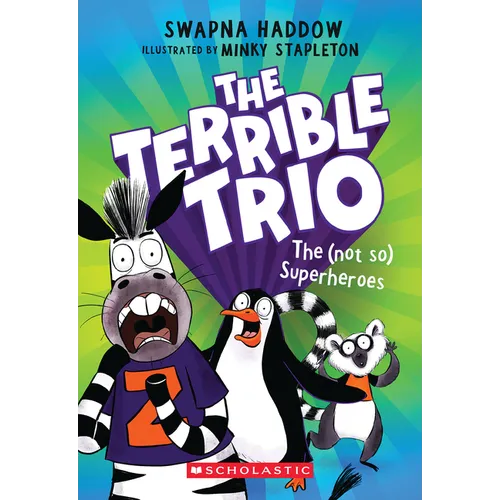The (Not So) Superheroes (the Terrible Trio #1)