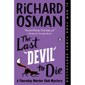 The Last Devil to Die: A Thursday Murder Club Mystery