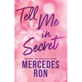 Tell Me in Secret