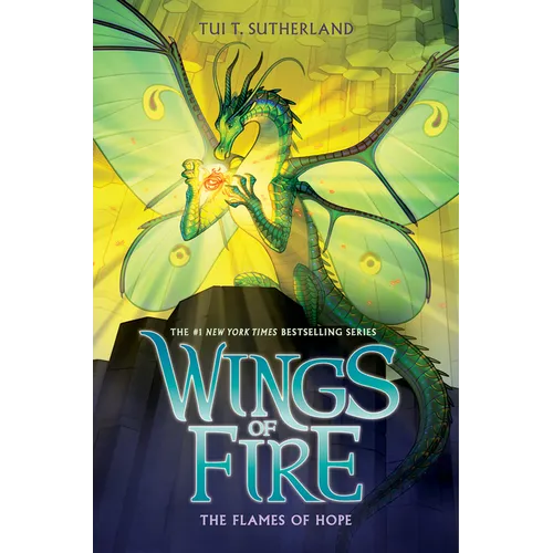 The Flames of Hope (Wings of Fire #15): Volume 15