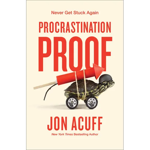 Procrastination Proof: Never Get Stuck Again