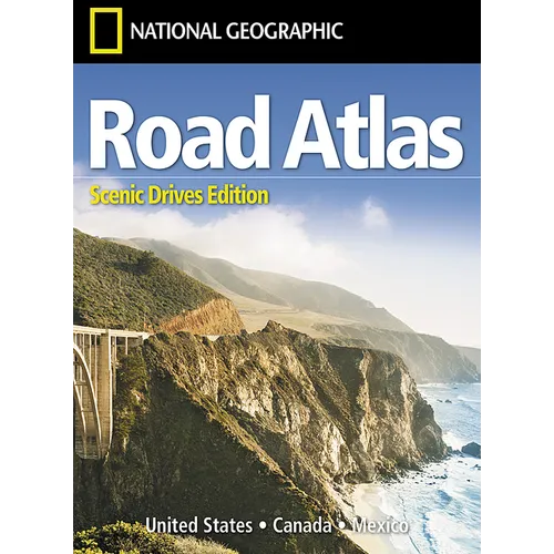 National Geographic Road Atlas 2027: Scenic Drives Edition [United States, Canada, Mexico]
