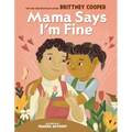 Mama Says I'm Fine