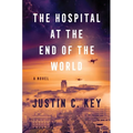 The Hospital at the End of the World