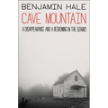 Cave Mountain: A Disappearance and a Reckoning in the Ozarks