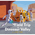 Field Trip to Dinosaur Valley