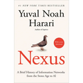 Nexus: A Brief History of Information Networks from the Stone Age to AI