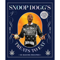 Snoop Dogg's Treats to Eat: 55 Baking Recipes--Baking with (or Without) Weed