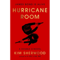 Hurricane Room: James Bond Is Alive