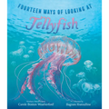 Fourteen Ways of Looking at Jellyfish