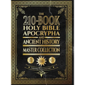 The 210-Book Holy Bible, Apocrypha, and Ancient History Master Collection: Surpassing the Ethiopian Bible