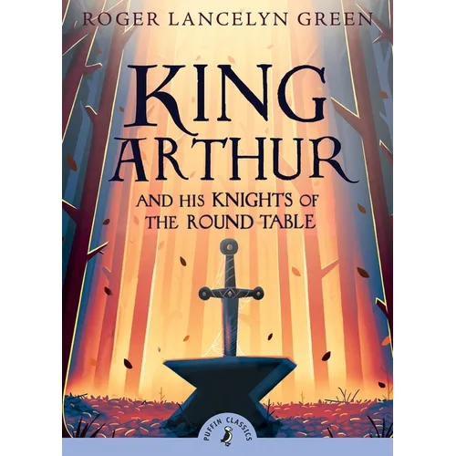 King Arthur and His Knights of the Round Table